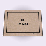 HIGH COTTON DOORMAT - HI I'M MAT DOORMAT